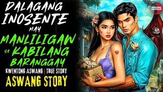 DALAGANG INOSENTE MAY MANLILIGAW SA KABILANG BARANGAY | Kwentong Aswang | True Story | 05/18/2025 🎬