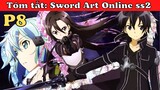 Sword Art Online SS2 - Tóm Tắt- Hắc Kiếm Sĩ P8