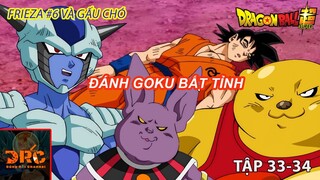 Review Dragon Ball Super 33-34  GOKU bị đánh cho bất tỉnh chỉ vì sự ....  ! 🌈| TómTắt Dragon Ball