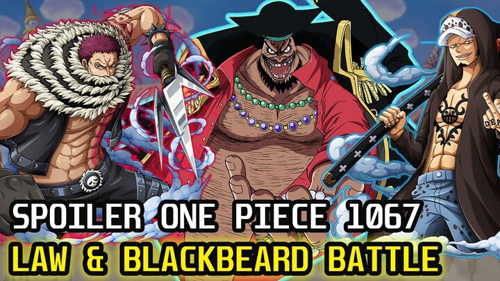 One Piece 1067 Pre| Katakuri Angry, Battle Between Law & Teach Comes Back !