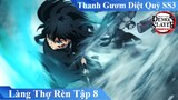 Review Thanh Gươm Diệt Quỷ Làng Thợ Rèn Tập 8 | Review Anime