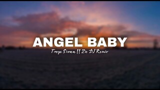 Dj Angel Baby Slow Beat Viral Tiktok 2022 ( Zio DJ Rmx )