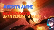 HELL's Paradise Akan Segera Tayang !