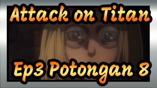 [Attack on Titan: Final Season] Ep3 Potongan 8