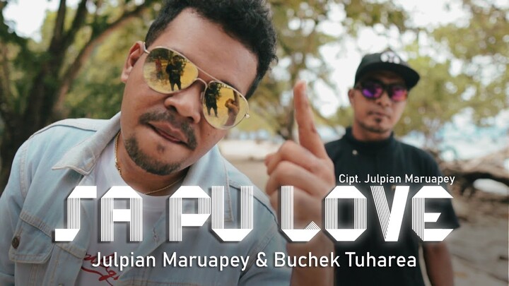 Sa Pu Love - Julpian Maruapey & Buchek Tuharea (Official Music Video) 2022