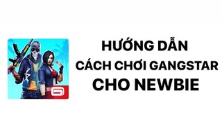 HƯỚNG DẪN CÁCH CHƠI GAME CHO NGƯỜI MỚI (PHẦN 1) : Gangstar Vegas