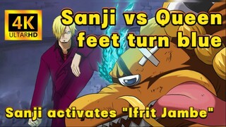 【OP 4K Anime】Sanji vs Queen, Sanji activates "Ifrit Jambe", so hot that sanji's feet turn blue