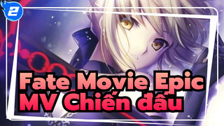 Fate Movie Epic MV
Chiến đấu_2