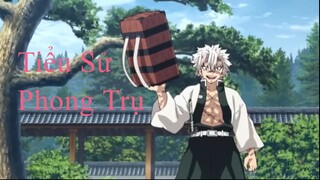 KIMETSU NO YAIBA | PHONG TRỤ LÀ AI? BIẾN BẢN THÂN THÀNH "QUỶ" ĐỂ DIỆT QUỶ