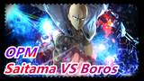 One Punch Man | [Saitama VS Boros] Aku Hanya Bercanda, Kenapa Kau Begitu Serius?