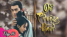 Phim Dữ Phượng Hành - Tập 16 - Vietsub