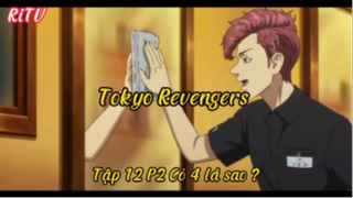 Tokyo Revenger_Tập 12 P2 Cỏ 4 lá sao