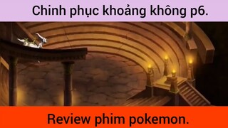 Chinh phục khoảng không p6