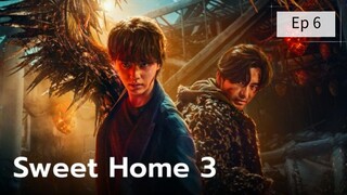 sweet home 3 Ep 6พากย์ไทย