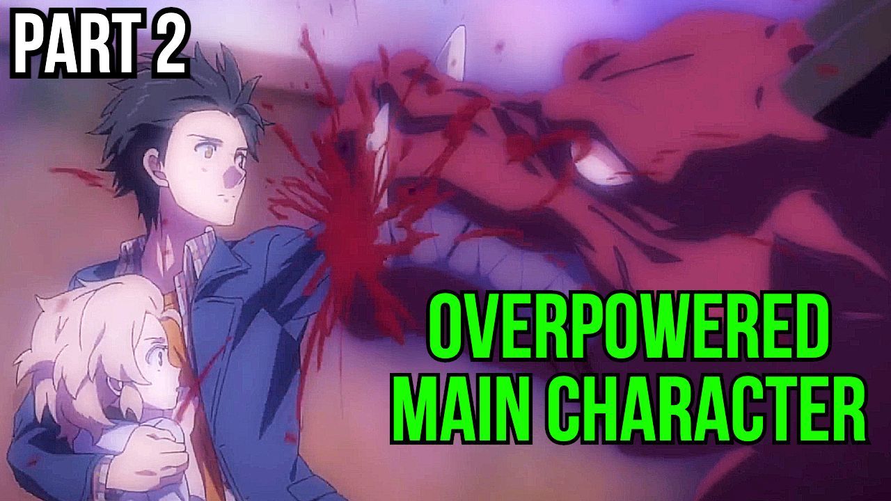 Top 10 Anime Where Overpowered Main Character Hides his True Power - Part 2  - BiliBili