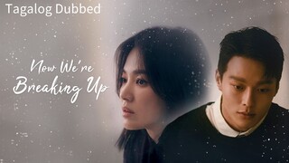 Now, We Are Breaking Up Episode 10