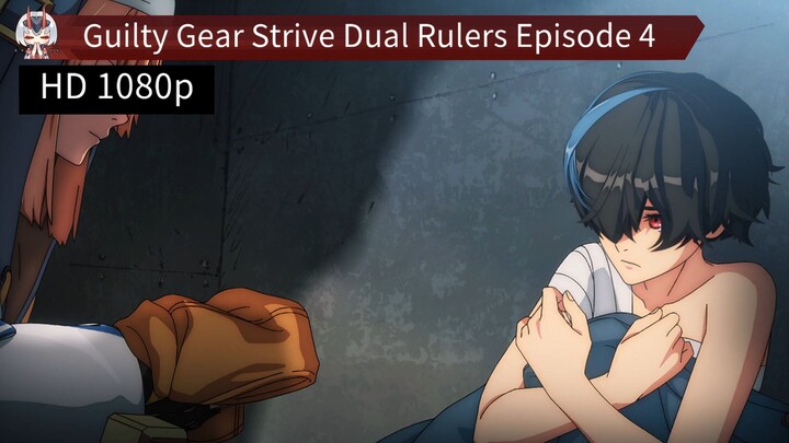 Guilty Gear Strive Dual Rulers Episode 4 Sub Indo