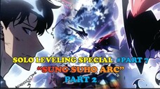 SOLO LEVELING SPESIAL #PART7 | SUNG SUHO ARC #PART2