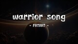Warrior Song - FATRAT (lyrics)