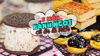 5 Món Bánh Ngọt Hấp Dẫn, Cứ Ăn Là Thích | Feedy Món Ăn Ngon