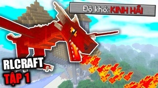 MOD GÌ MÀ KHÓ KINH KHỦNG!!! - RLCRAFT #1