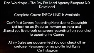 Dan Wardrope –CourseThe Pay Per Lead Agency Blueprint 3.0 Download