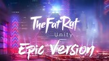 TheFatRat - Unity | EPIC VERSION
