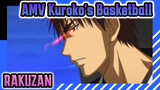 [AMV Kuroko's Basketball] RAKUZAN
