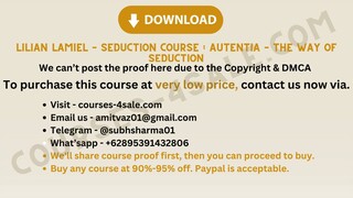 [Course-4sale.com] -  Lilian Lamiel – Seduction Course : Autentia – The Way of Seduction