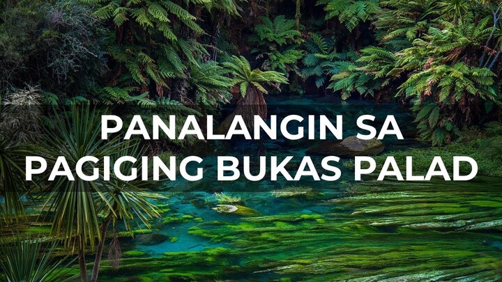 PANALANGIN SA PAGIGING BUKAS PALAD | Hangad