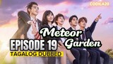 Meteor Garden Episode 19 Tagalog