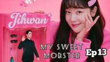 My Sweet Mobster Ep 13 Sub Indo