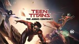 Teen Titans: The Judas Contract 2017: WATCH THE MOVIE FOR FREE,LINK IN DESCRIPTION.