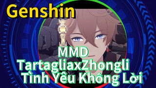 MMD TartagliaxZhongli Tình Yêu Không Lời