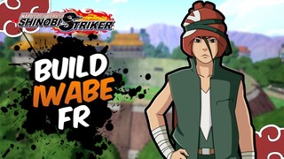 Naruto to Boruto Shinobi Striker / Build Iwabe FR