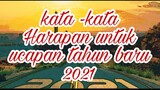 KATA -KATA HARAPAN UNTUK DI UCAPKAN DI TAHUN BARU 2021🎉🎇