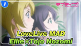[LoveLive!]Magic Girl[Ellie×Tojo Nozomi MAD]_1