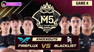 BLACKLIST vs FIRE FLUX | GAME 4 | M5 CHAMPIONSHIP KNOCKOUTS | DAY 3