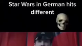 Star Wars in German Dubbed hits hard