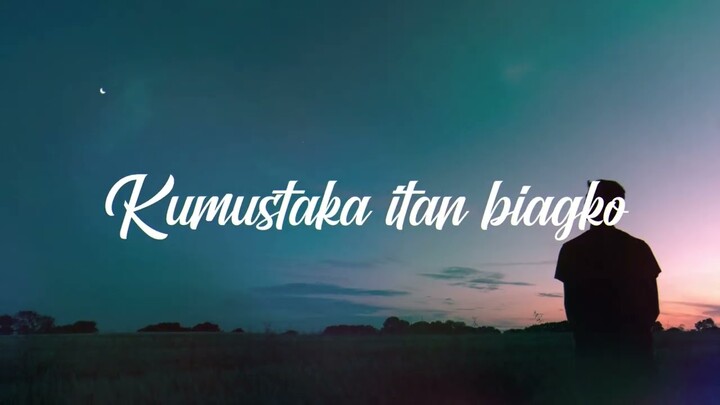 Kumustakan Biagko (Lyric Video)