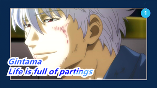 Gintama|[Ending Memoriable]Life is full of partings_1