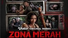 Zona Merah (2024) E 01