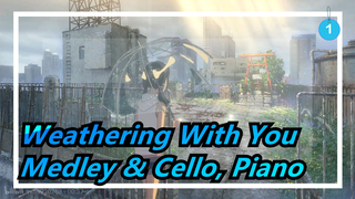 [Weathering With You] Makoto Shinkai's Anime~ / Medley & Cello, Piano / Nicholas Yee_1