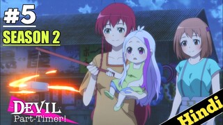 The Devil Is A Part timer Season 2 Episode 5 Explained in HINDI || Oreki Mv ||