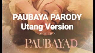 PauBAYAD- Paubaya PARODY  (UTANG version)