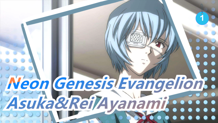 [Neon Genesis Evangelion] Dua Dewi Asli--- Asuka&Rei Ayanami_1