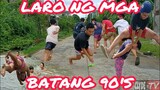 Gaano Ba Kasaya Ang Laro Ng Mga Batang 90's?