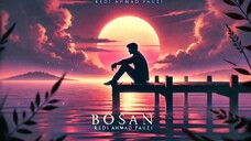 🎤[Original Lyrics] Bosan (New Version) Lyrics By R.A.F EX-Suno🆔