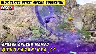 Pertarungan Untuk Mengungkap Kejadian 14 Tahun Lalu - Alur Cerita Donghua Spirit Sword Sovereign #2