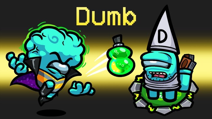 *OFFICIAL* DUMB Mod in Among Us